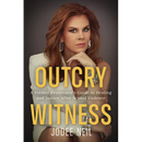 Outcry Witness: A Former Prosecutor's Guide to Healing and Justice After Sexual Violence