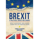 Brexit: A Political Crisis for Europe: Impact Assessment and Lessons Learnt for the European Union