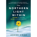 The Northern Light Within: Bloom in Winter Shine in Every Season