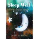 Sleep Well: A Guide on Cognitive Behavioral Therapy for Insomnia