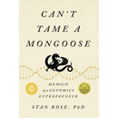Can't Tame a Mongoose: Memoir of a Genomics Entrepreneur