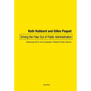 Driving the Fake Out of Public Administration: Detoxing HR in the Canadian Federal Public Sector