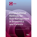 Computational Methods for Risk Management in Economics and Finance
