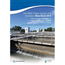 The Ibnet Water Supply and Sanitation Blue Book 2014: The International Benchmarking Network for Water and Sanitation Utilities Databook