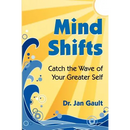 Mind Shifts: Catch the Wave of Your Greater Self