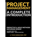 Project Management A Complete Introduction - Predictive & Agile Methods, Including Scrum (With PMP & CAPM Exam Prep Sections)