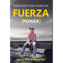 FUERZA (Power): A Developer's First Adventure