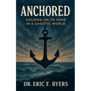 Anchored: Holding on to Hope in a Chaotic World