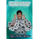Courageous Enough to Laugh: Joy in the Midst of Storms