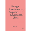 Foreign Investment and Corporate Governance in China