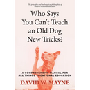 Who Says You Can't Teach an Old Dog New Tricks?