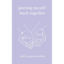 Putting Myself Back Together