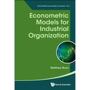 Econometric Models for Industrial Organization