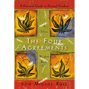 The Four Agreements: A Practical Guide to Personal Freedom