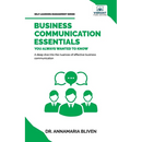 Business Communication Essentials You Always Wanted To Know: Effective Communication Strategies, Audience Analysis, Tools, and Crisis Management for S
