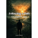 Following A Path I Couldn't See