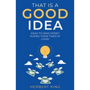 That Is A Good Idea: Ideas To Make Money During These Times Of Covid