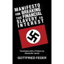 Manifesto for Breaking the Financial Slavery to Interest