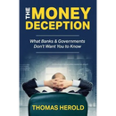 The Money Deception - What Banks & Governments Don't Want You to Know