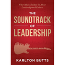 The Soundtrack of Leadership: What Music Teaches Us About Leadership and Culture