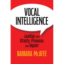 Vocal Intelligence: Leading with Vitality, Presence, and Impact