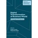 Digital Transformation of Business World: A Managerial Perspective