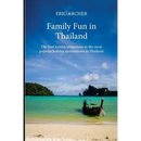 Family Fun in Thailand: The best tourist attractions in the most popular holiday destinations in Thailand