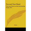 You and Your Hand: The Last Word on This Fascinating Study 1937