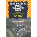Beyond the Black Box: The Forensics of Airplane Crashes