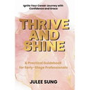 Thrive and Shine