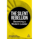 The Silent Rebellion: Becoming a Modern Leader