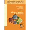 Competence Management for Open Innovation: Tools and IT support to unlock the innovation potential beyond company boundaries