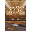 The Anatomy of Abuse