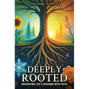 Deeply Rooted: Navigating Life's Seasons With Faith