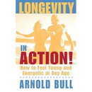 Longevity in Action