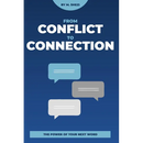Conflict To Connection: The Power of Your Next Word