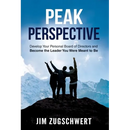 Peak Perspective: Develop Your Personal Board of Directors and Become the Leader You Were Meant to Be