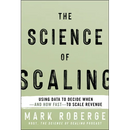 The Science of Scaling: Using Data to Decide When-And How Fast-To Scale Revenue