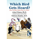 Which Bird Gets Heard?