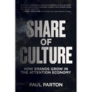 Share of Culture: How Brands Grow in the Attention Economy
