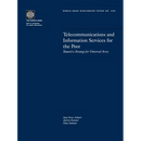 Telecommunications and Information Services for the Poor: Toward a Strategy for Universal Access