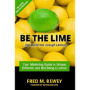 Be The Lime: ..the world has enough lemons