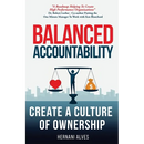 Balanced Accountability: Create a Culture of Ownership