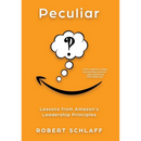Peculiar: Lessons from Amazon's Leadership Principles