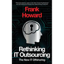 Rethinking IT Outsourcing: The New IT Offshoring