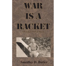 War is a Racket: Original 1935 Edition