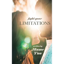 Fight Your Limitations