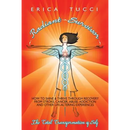 Radiant Survivor: How to Shine and Thrive Through Recovery from Stroke, Cancer, Abuse, Addiction and Other Life-Altering Experiences