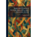 Harvard Classics Fifteen Minutes a Day Reading Guide