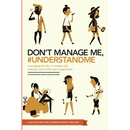 Don't manage me,